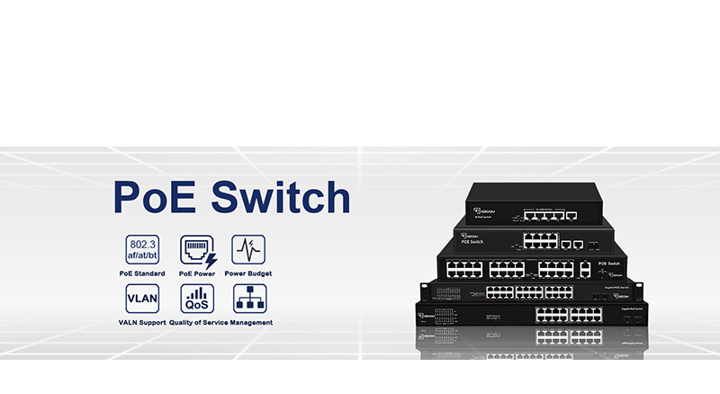 Tips for choosing the right PoE switch for optimum performance and reliability in networks